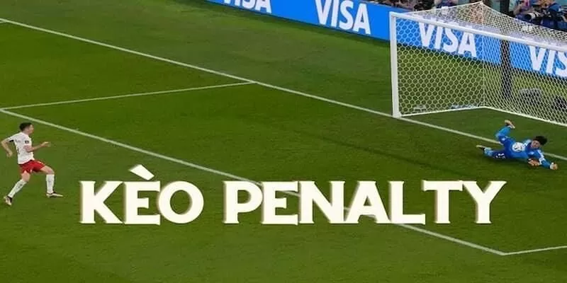Kèo Penalty đang dần trở thành xu thế cá cược tại các giải đấu cúp Kèo Penalty đang dần trở thành xu thế cá cược tại các giải đấu cúp